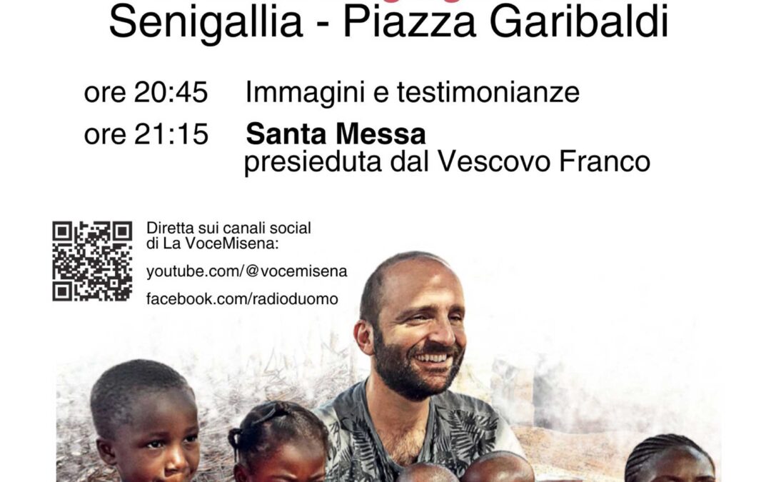 Messa in suffragio di Padre Matteo Pettinari – Venerdì 24 giugno 2024 ore 20.45  Piazza Garibaldi, Senigallia